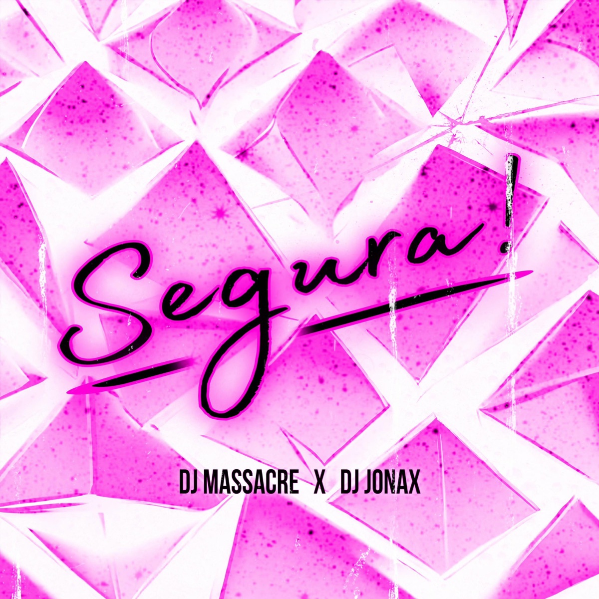 Segura! (feat. DJ Jonax) - Single by DJ Massacre album cover