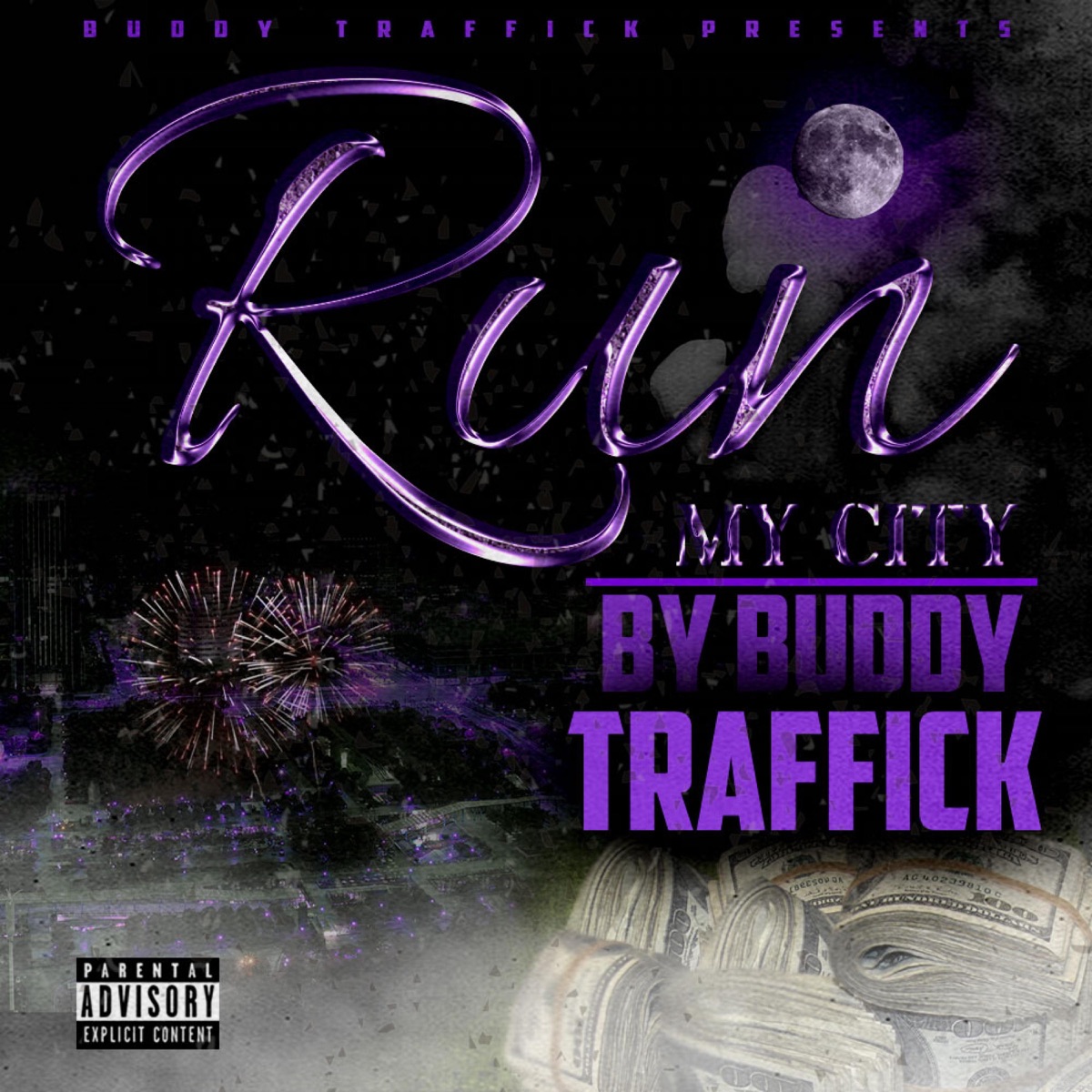 Run my City - Single by Buddy Traffick album cover