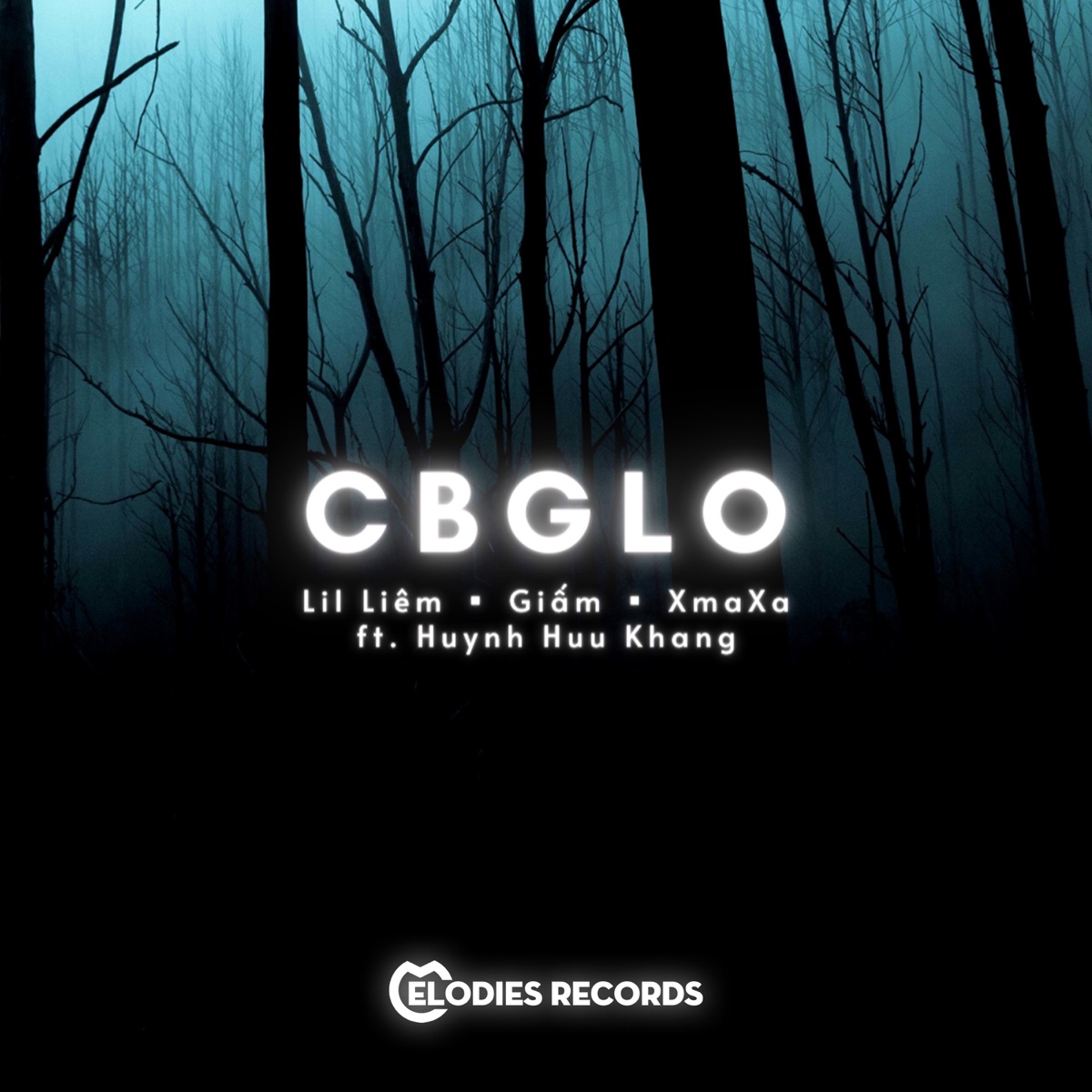 CBGLO (feat. Huynh Huu Khang) - Single by Lil Liem, G.IAM & XmaXa album cover