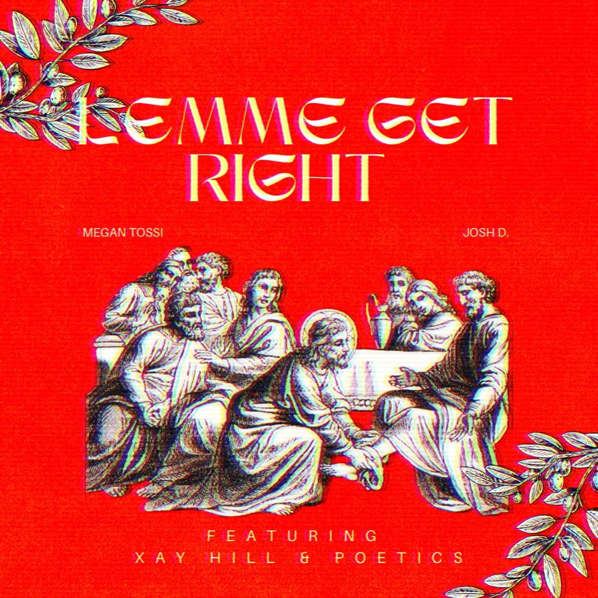 Lemme Get Right (feat. Xay Hill & Poetics) - Single by Megan Tossi & Josh D. album cover