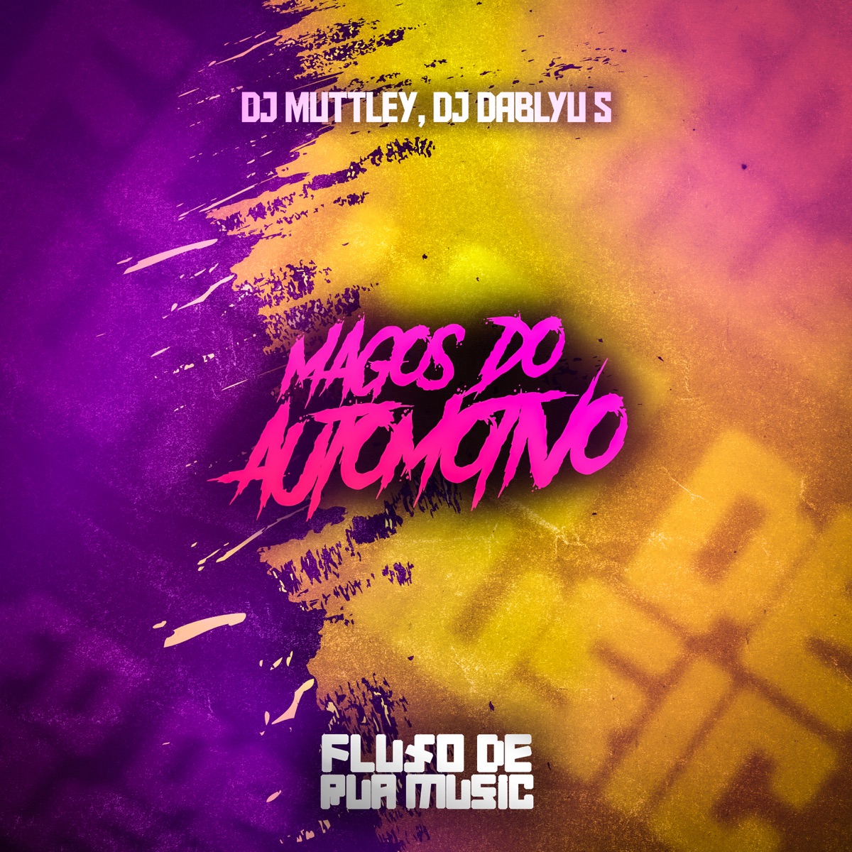 Magos do Automotivo - Single by Dj Muttley & DJ DABLYU S album cover