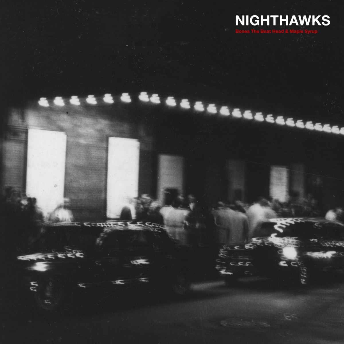 Nighthawks by Maple Syrup & Bones the Beat Head album cover