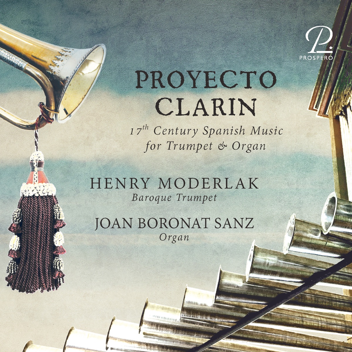 Proyecto Clarin: 17th Century Spanish Music for Trumpet & Orgue by Henry Moderlak & Joan Boronat Sanz album cover