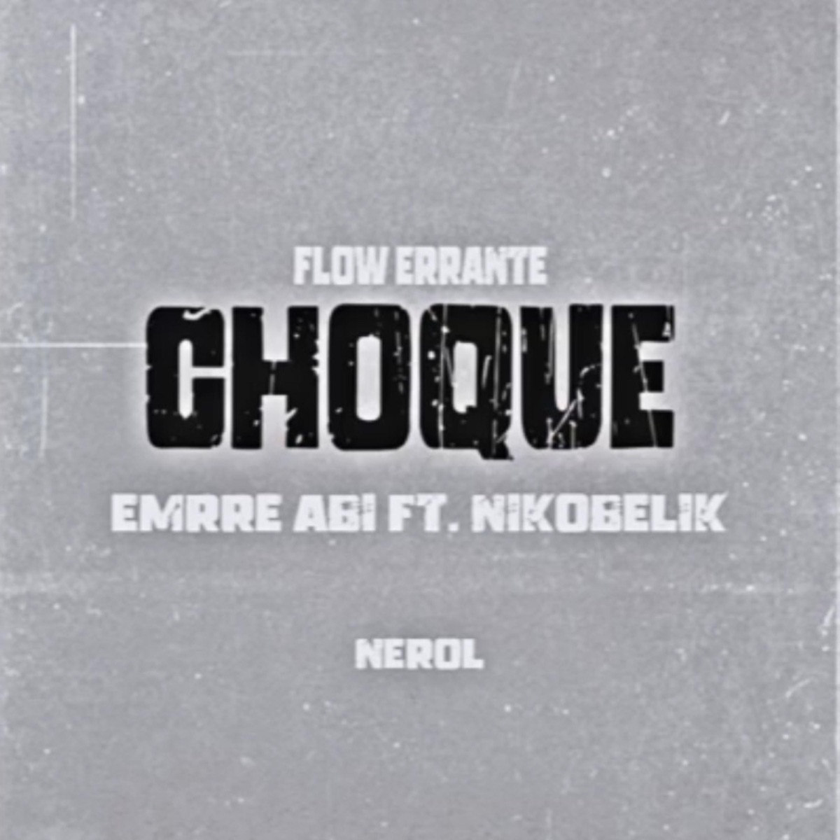 choque (feat. Emrre abi) - Single by Nikobelik album cover