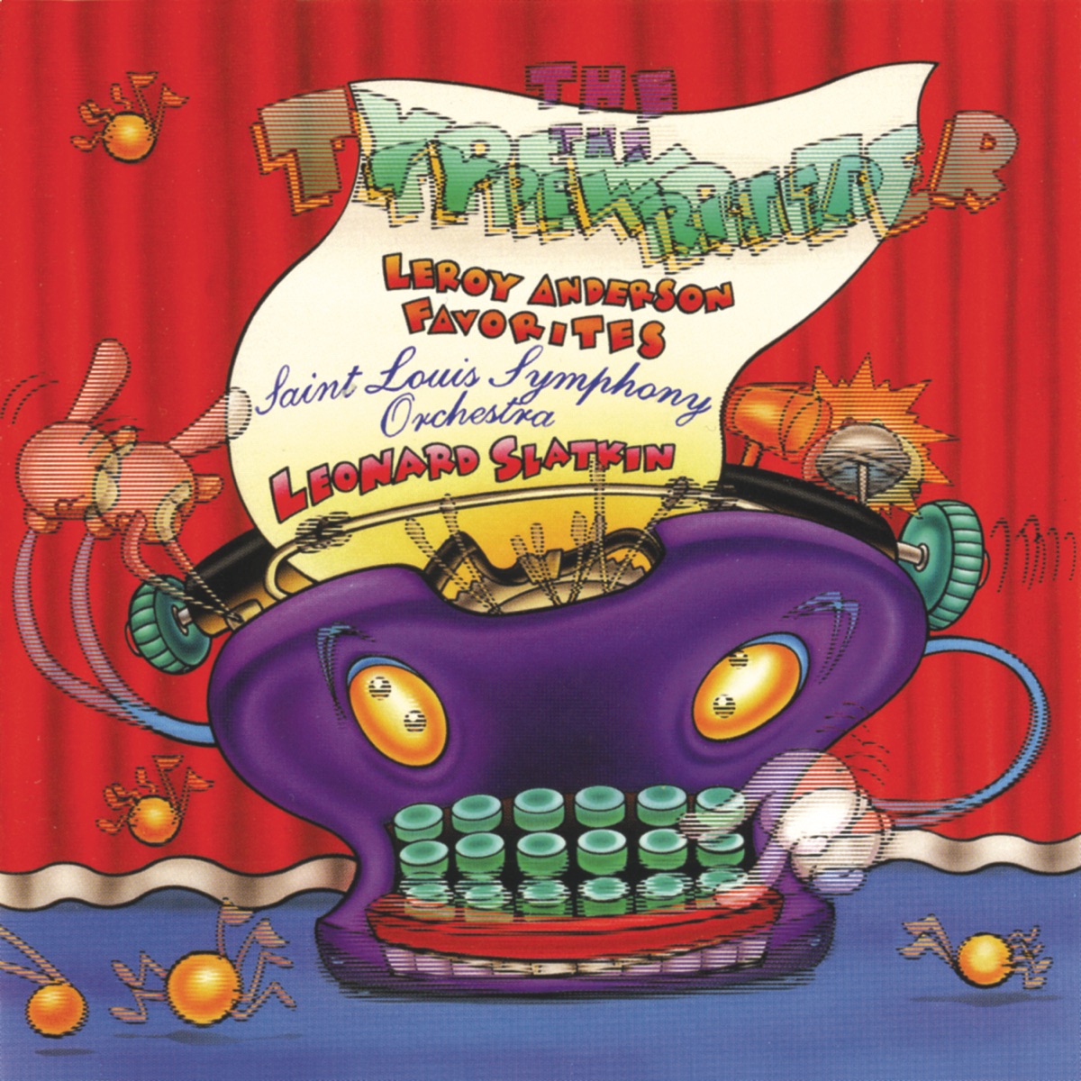 The Typewriter - Leroy Anderson Favorites by Leonard Slatkin & St. Louis Symphony Orchestra album cover