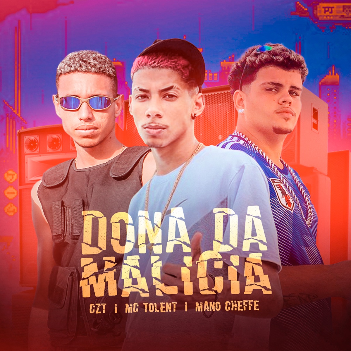 Dona da Malicia (feat. Mc Tolent) - Single by Mano Cheffe & CZT album cover