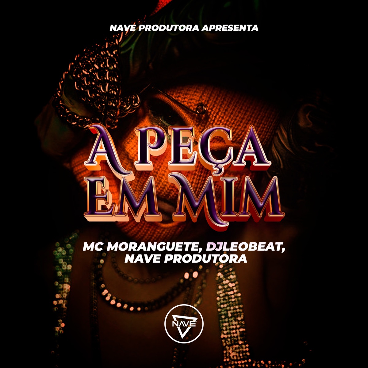 A Peça Em Mim - Single by Mc Moranguete, DjLeoBeat & Nave Produtora album cover