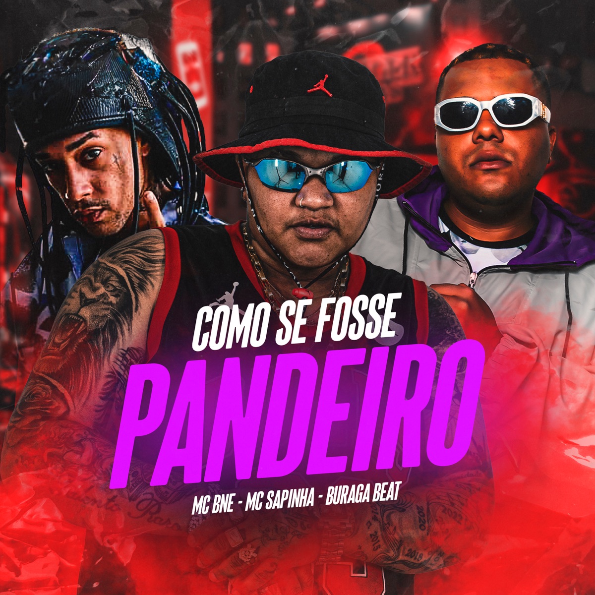 Como Se Fosse Pandeiro - Single by BURAGA BEAT, Mc Sapinha & Mc Bné album cover