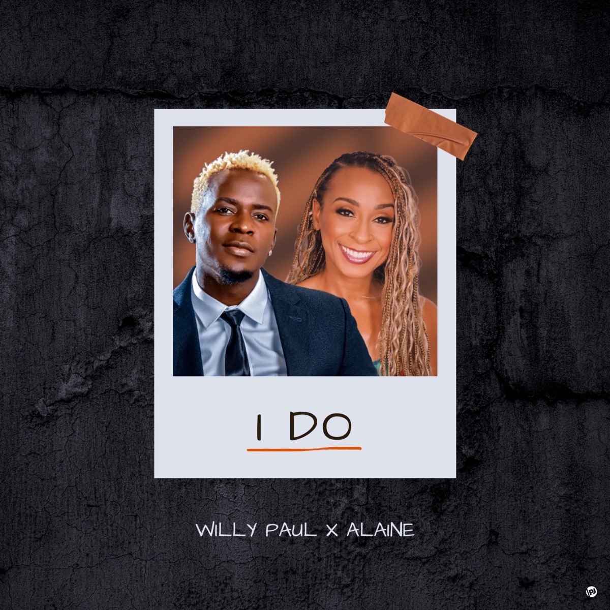 I Do - Single by Willy Paul & Alaine album cover
