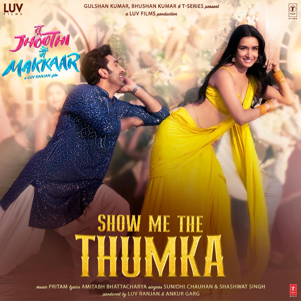 Show Me the Thumka (From "Tu Jhoothi Main Makkaar") - Single by Pritam, Sunidhi Chauhan, Shashwat Singh & Amitabh Bhattacharya album cover
