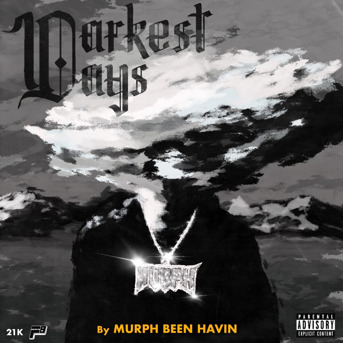 Darkest Days by Murph Been Havin' album cover