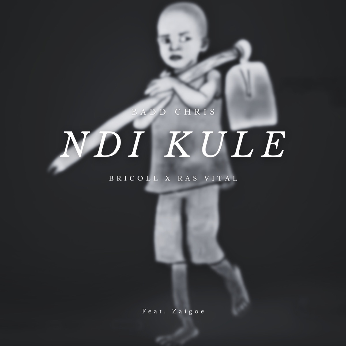 Ndi Kule (feat. ZAIGOE) - Single by Badd Chris, Ras-Vital & Bricoll album cover