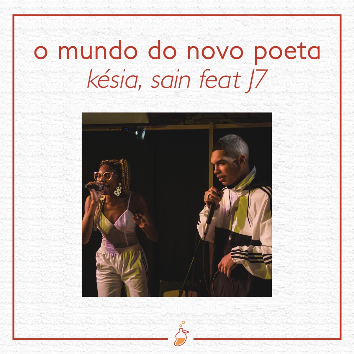 O Mundo do Novo Poeta (feat. J sete) [Ao Vivo no Estúdio MangoLab] - Single by Késia & Sain album cover