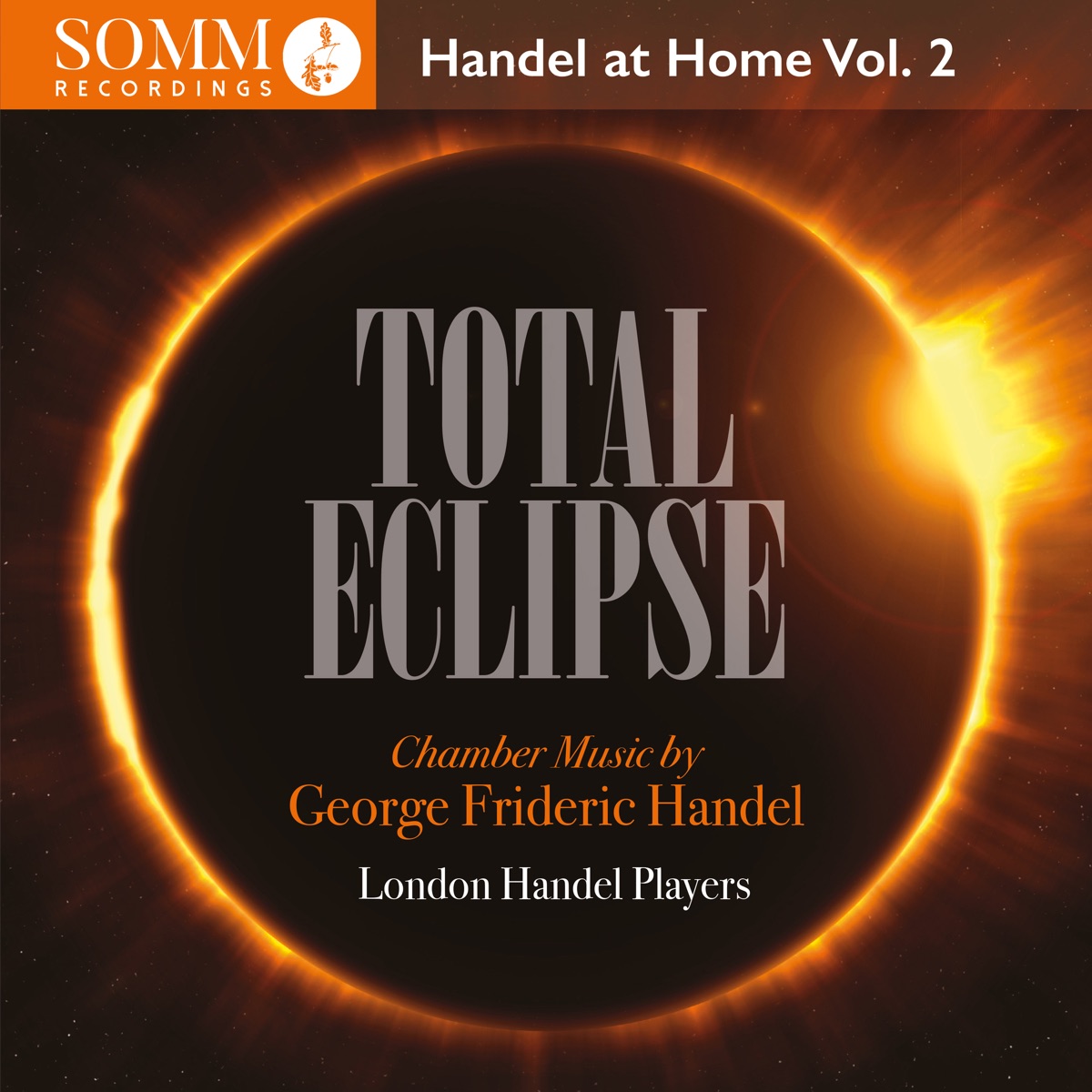 Total Eclipse: Handel at Home, Vol. 2 by London Handel Players album cover