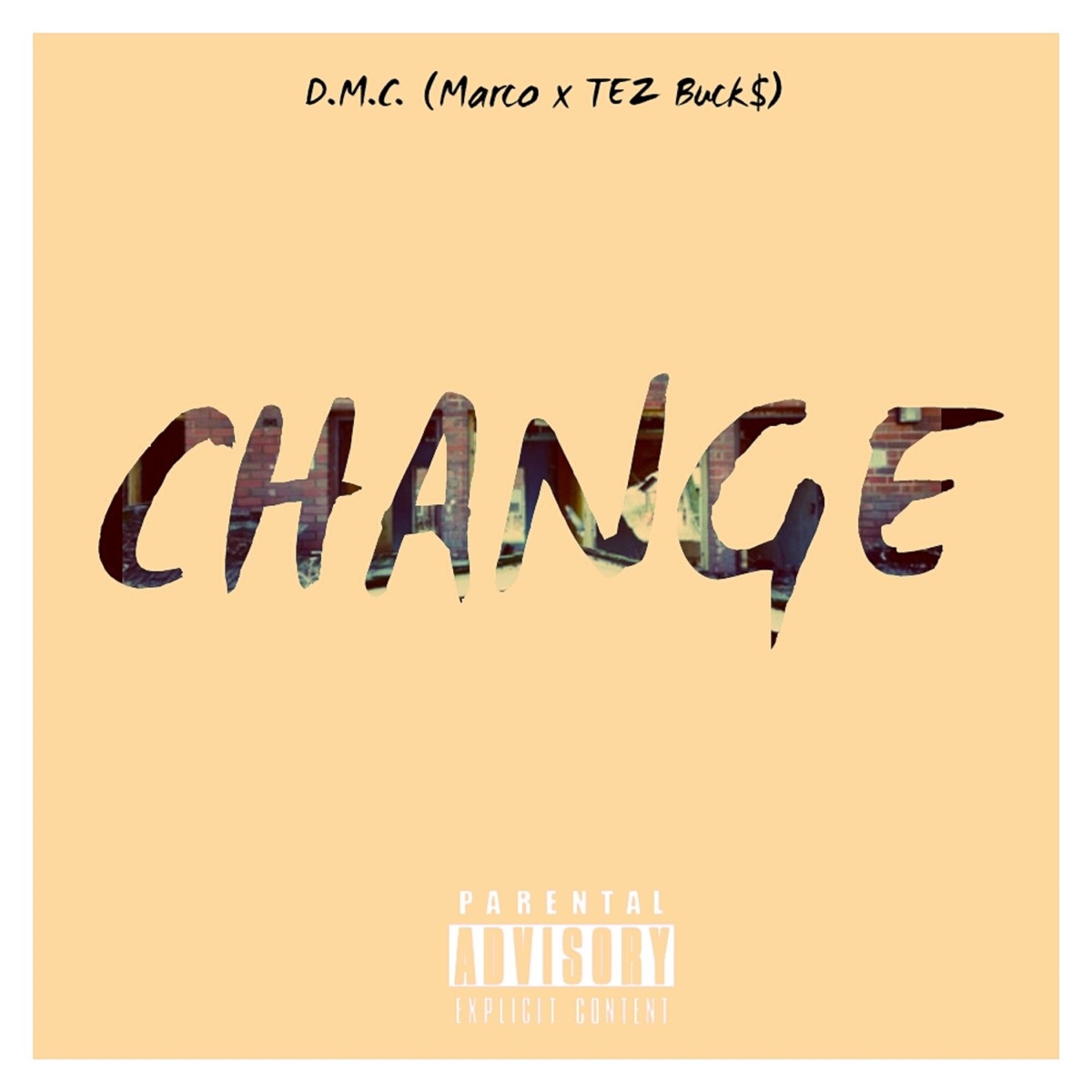 Change - EP by D.M.C., Marco & TEZ Buck$ album cover