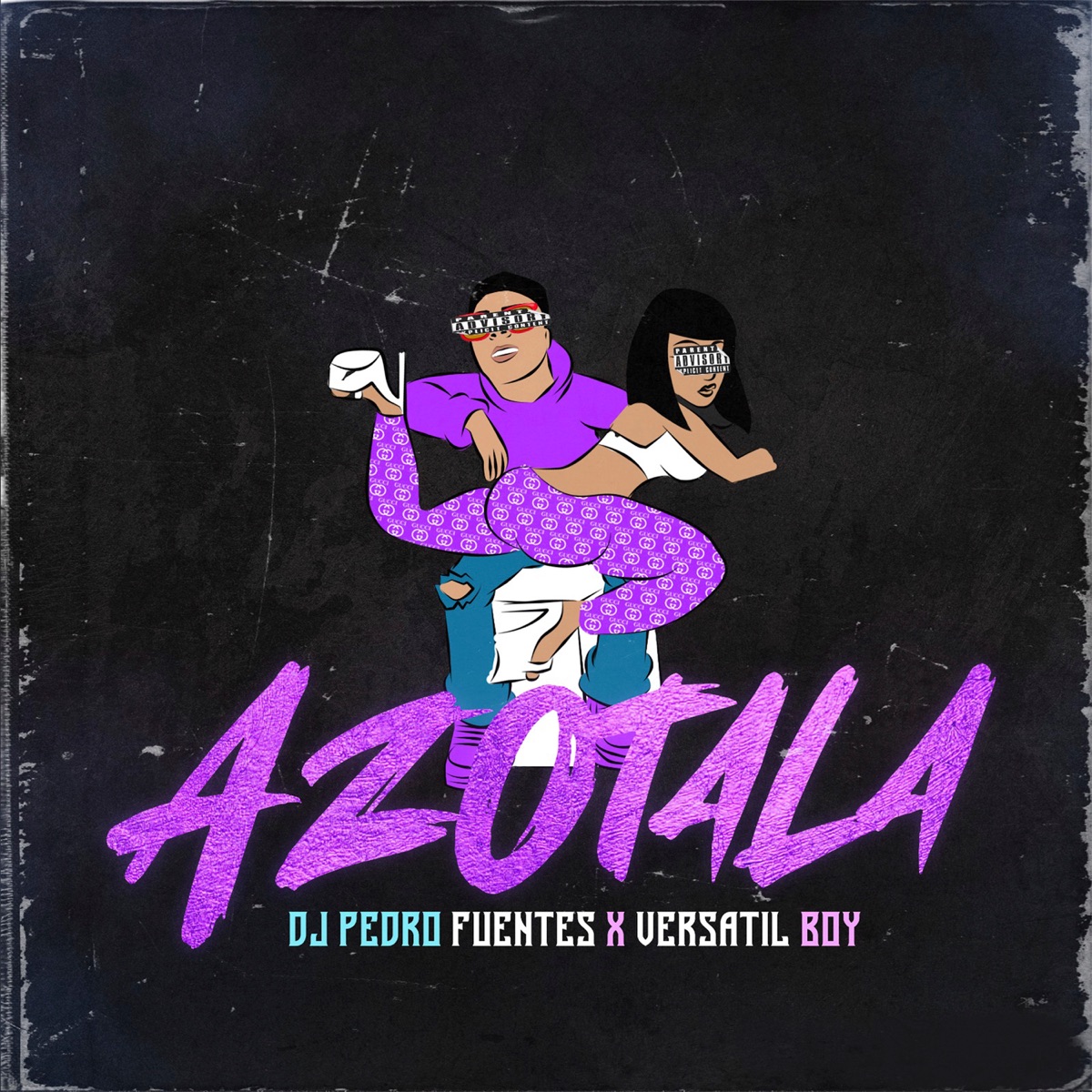 Azótala (feat. Versatil Boy) - Single by DJ Pedro Fuentes album cover