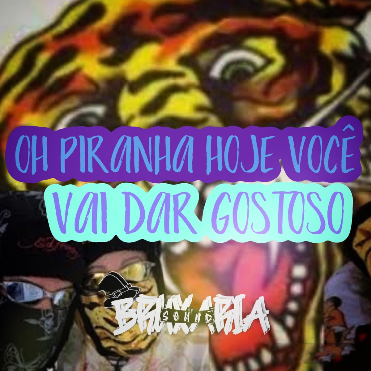 Oh Piranha Hoje Você Vai Dar Gostoso - Single by MC KAIQUE DA SUL & DJ PK album cover