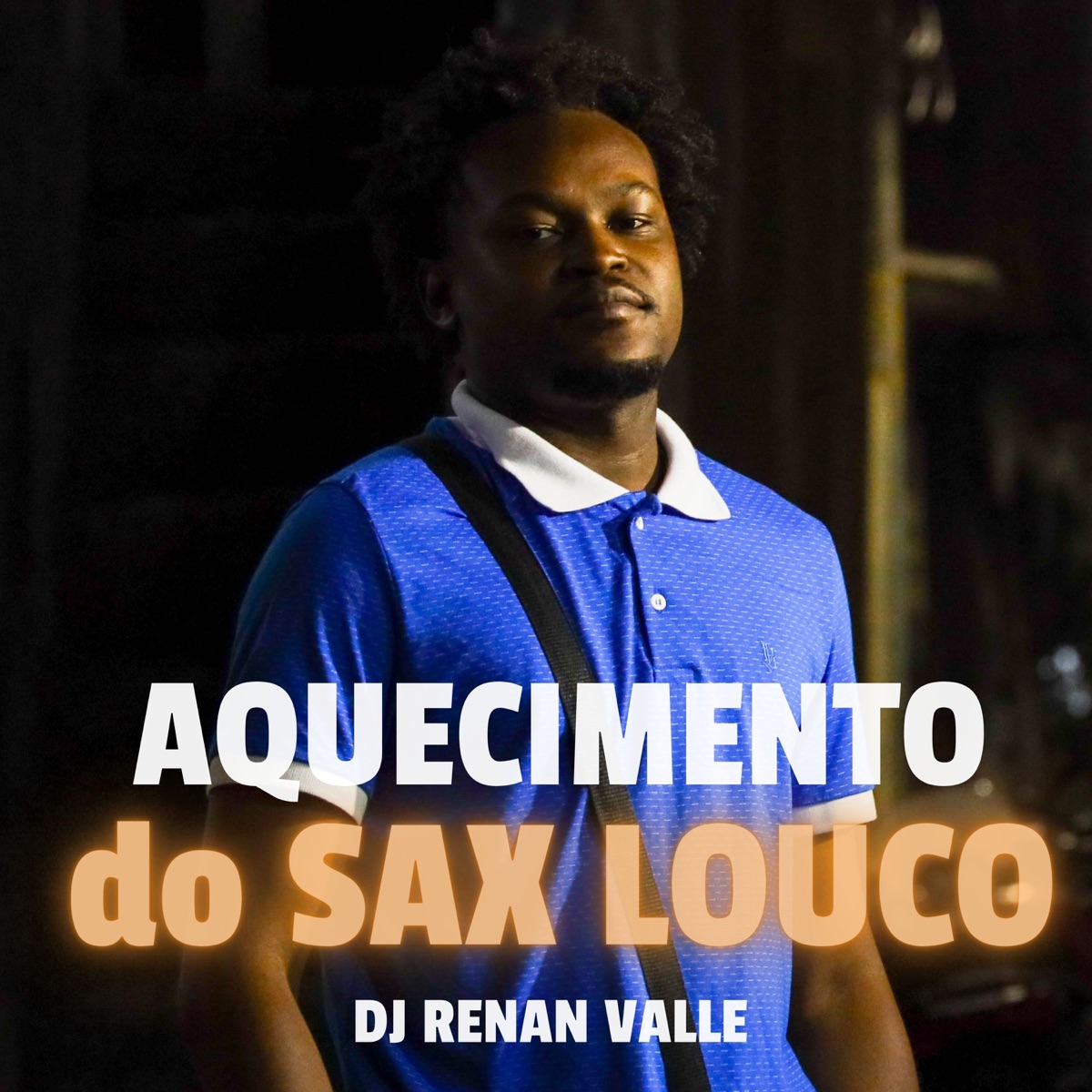 AQUECIMENTO DO SAX LOUCO - Single by Dj Renan Valle album cover