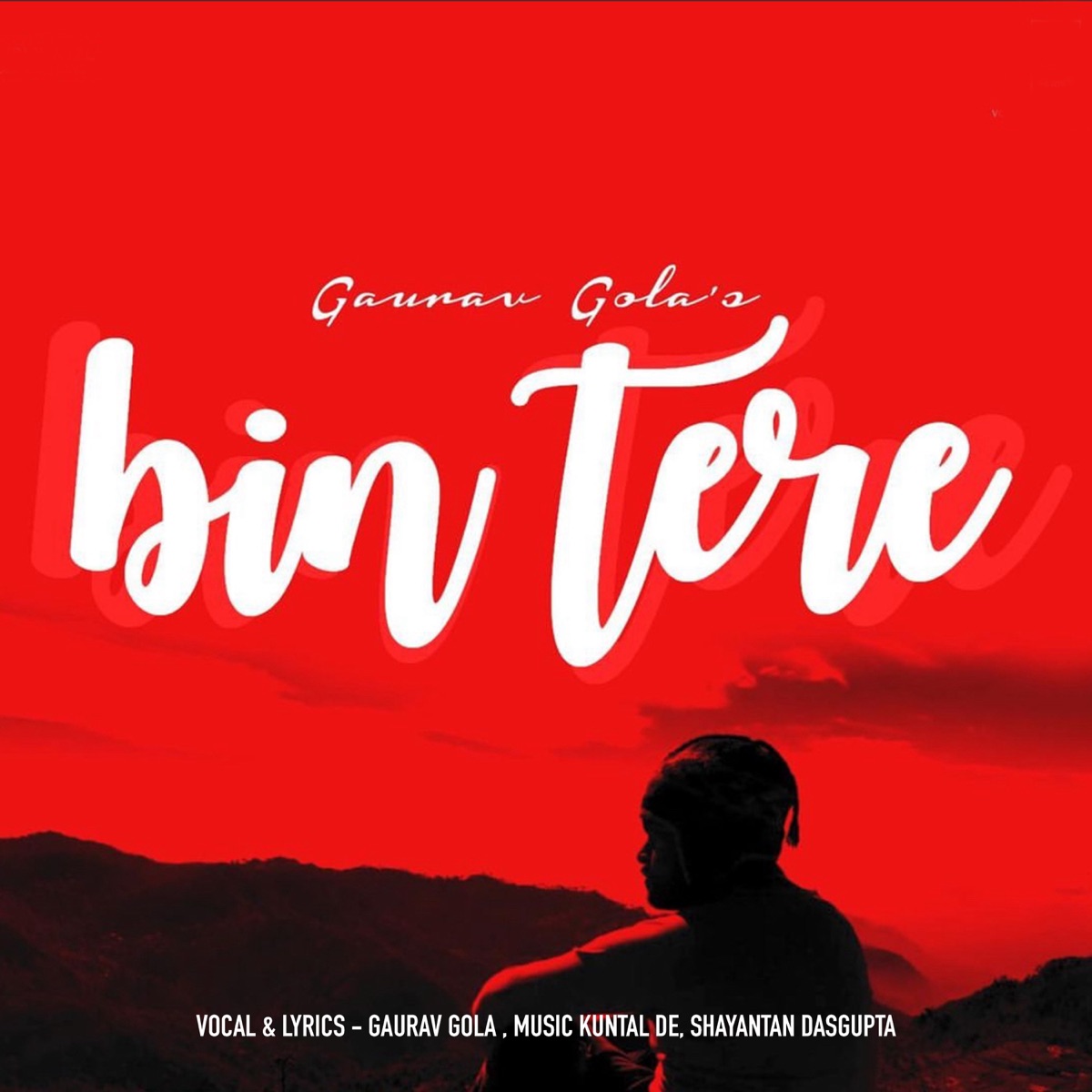 Bin Tere - Single by Gaurav Gola & Kuntal De album cover