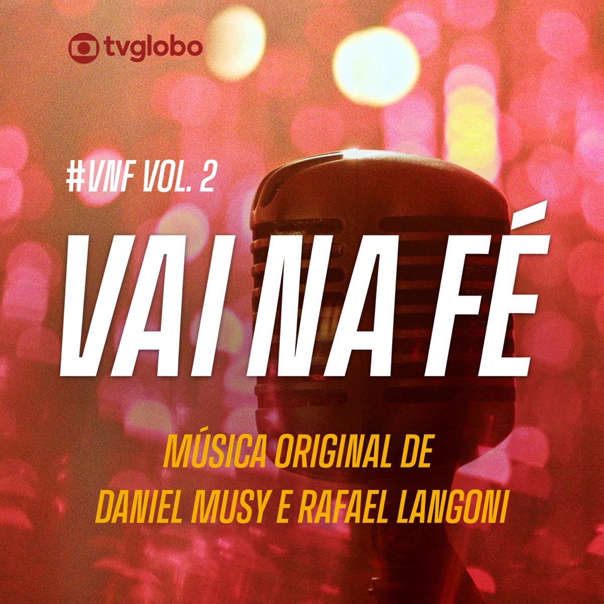 Vai na Fé (Música Original de Daniel Musy e Rafael Langoni), Vol. 2 by Daniel Musy & Rafael Langoni album cover