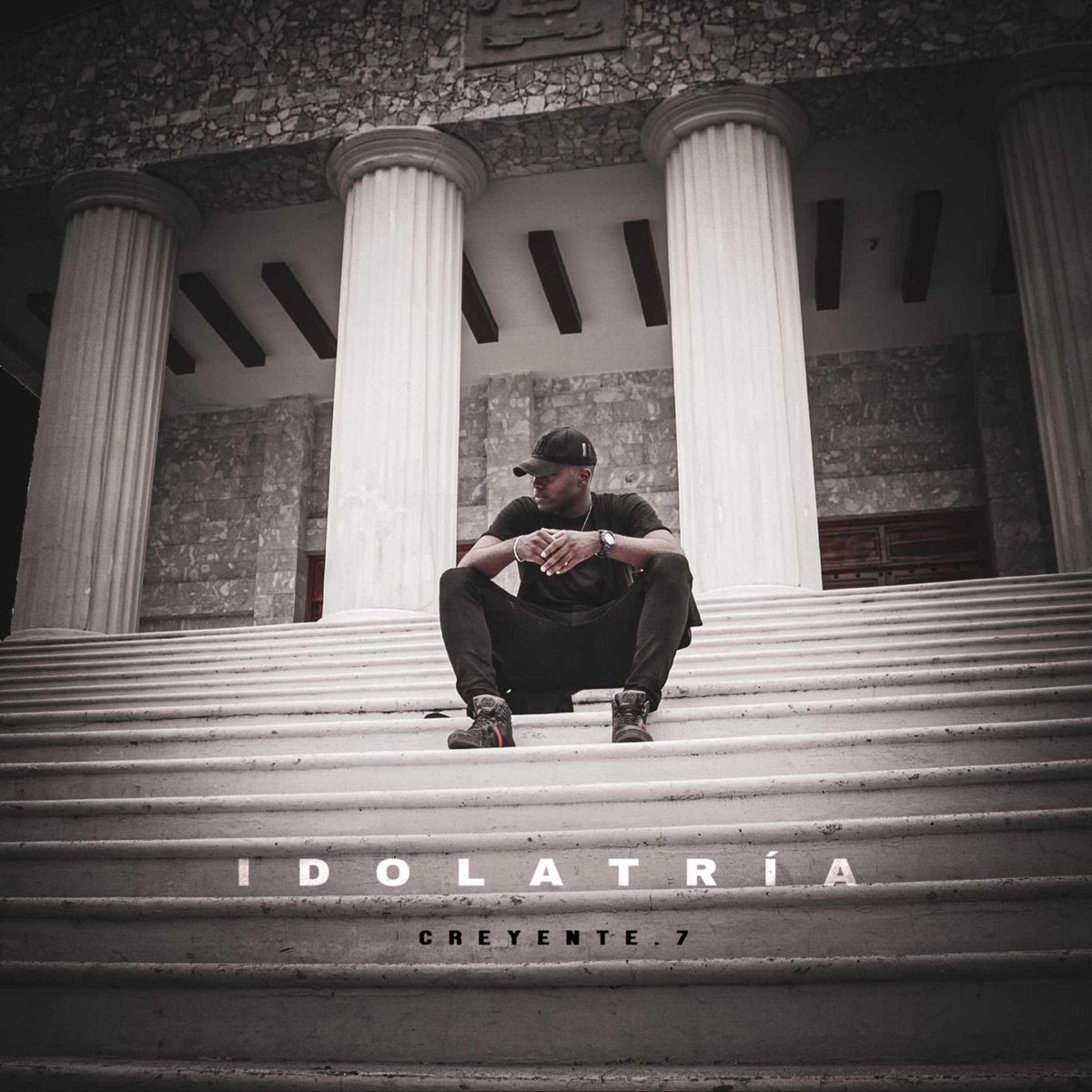 Idolatría - Single by Creyente.7 album cover