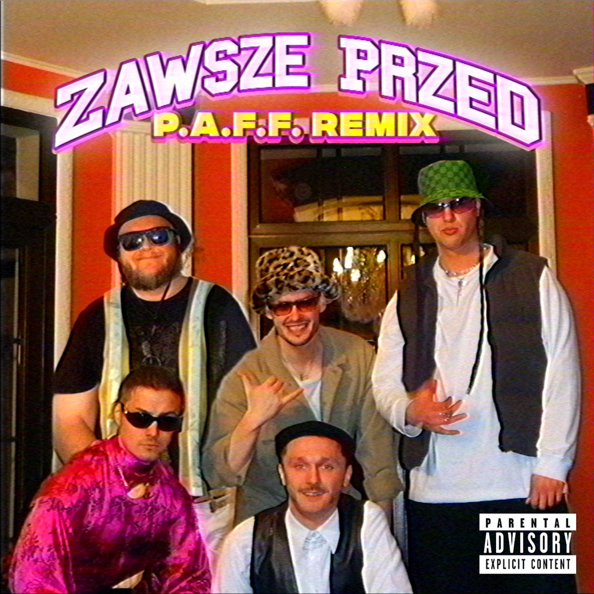 Zawsze Przed (P.A.F.F. Remix) - Single by Wac Toja, P.A.F.F. & Black Belt Greg album cover