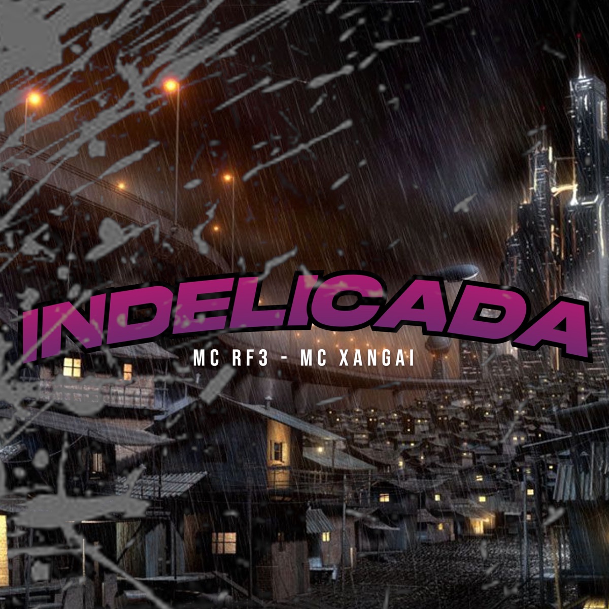 Indelicada - Single by MC Xangai & MC RF3 album cover