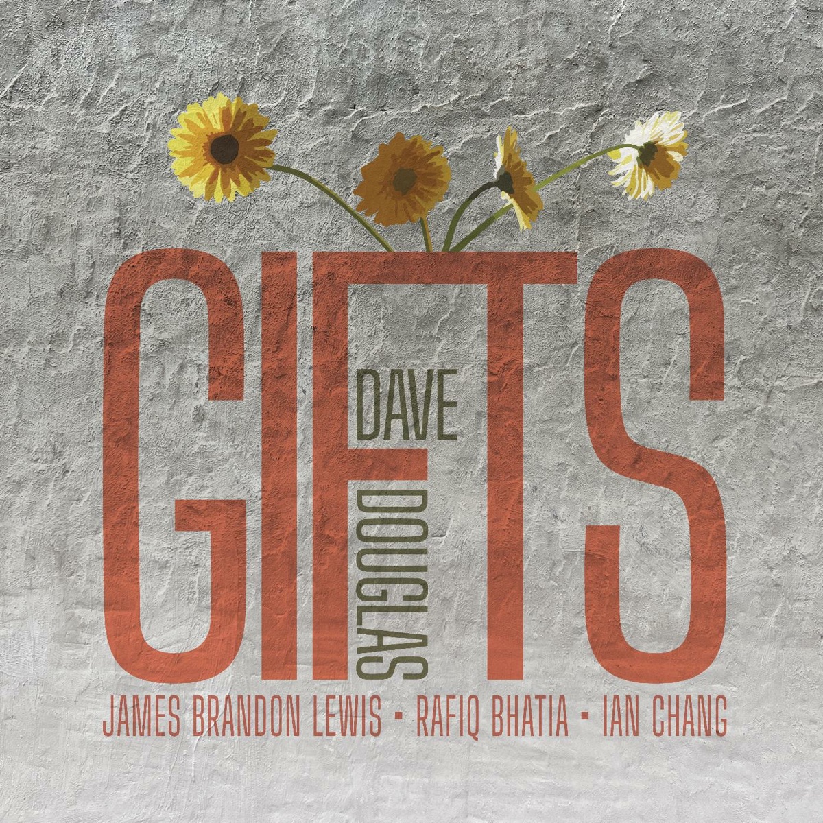 GIFTS (feat. Ian Chang, Rafiq Bhatia & James Brandon Lewis) by Dave Douglas album cover