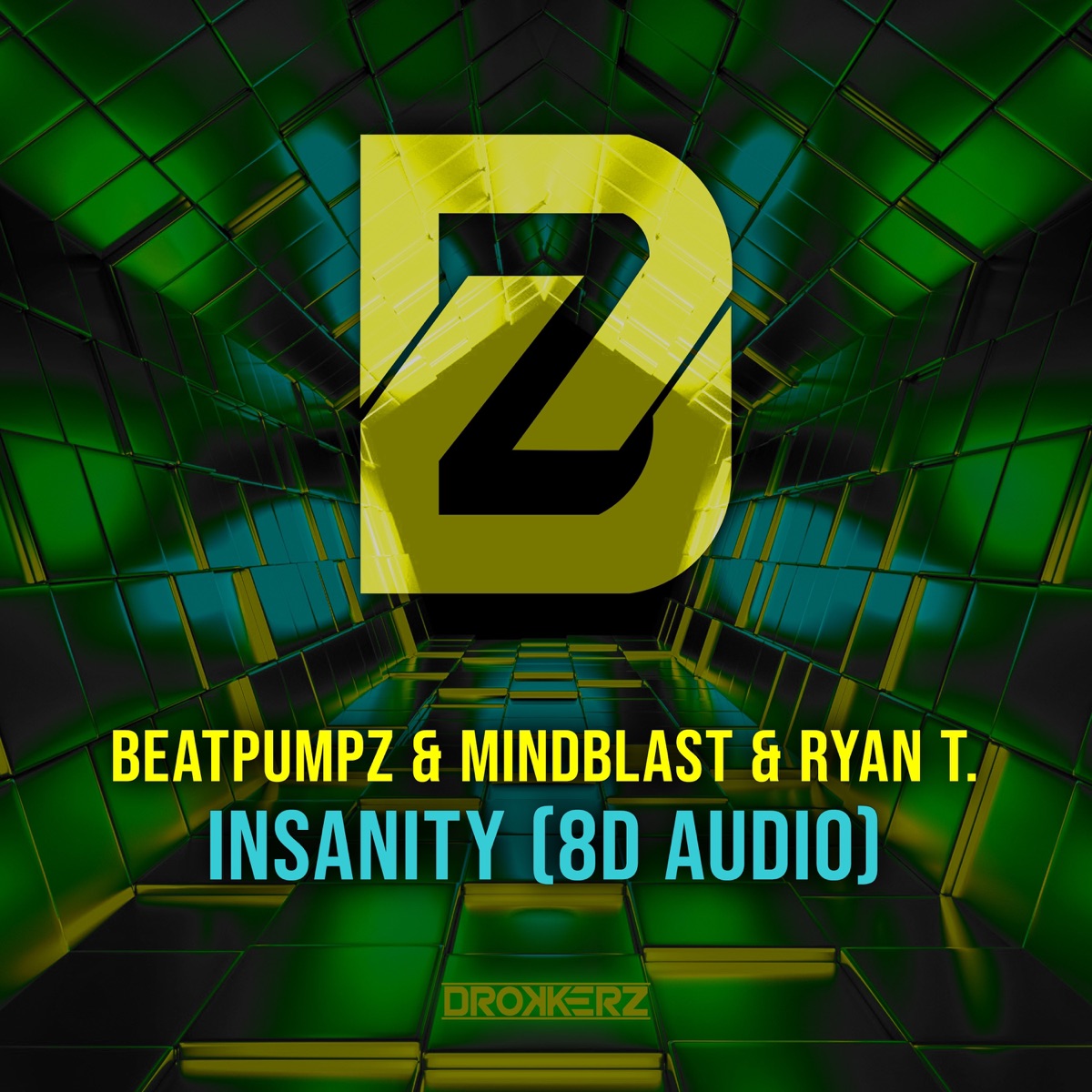 Insanity (8D Audio) - Single by Beatpumpz, Mindblast! & Ryan T album cover