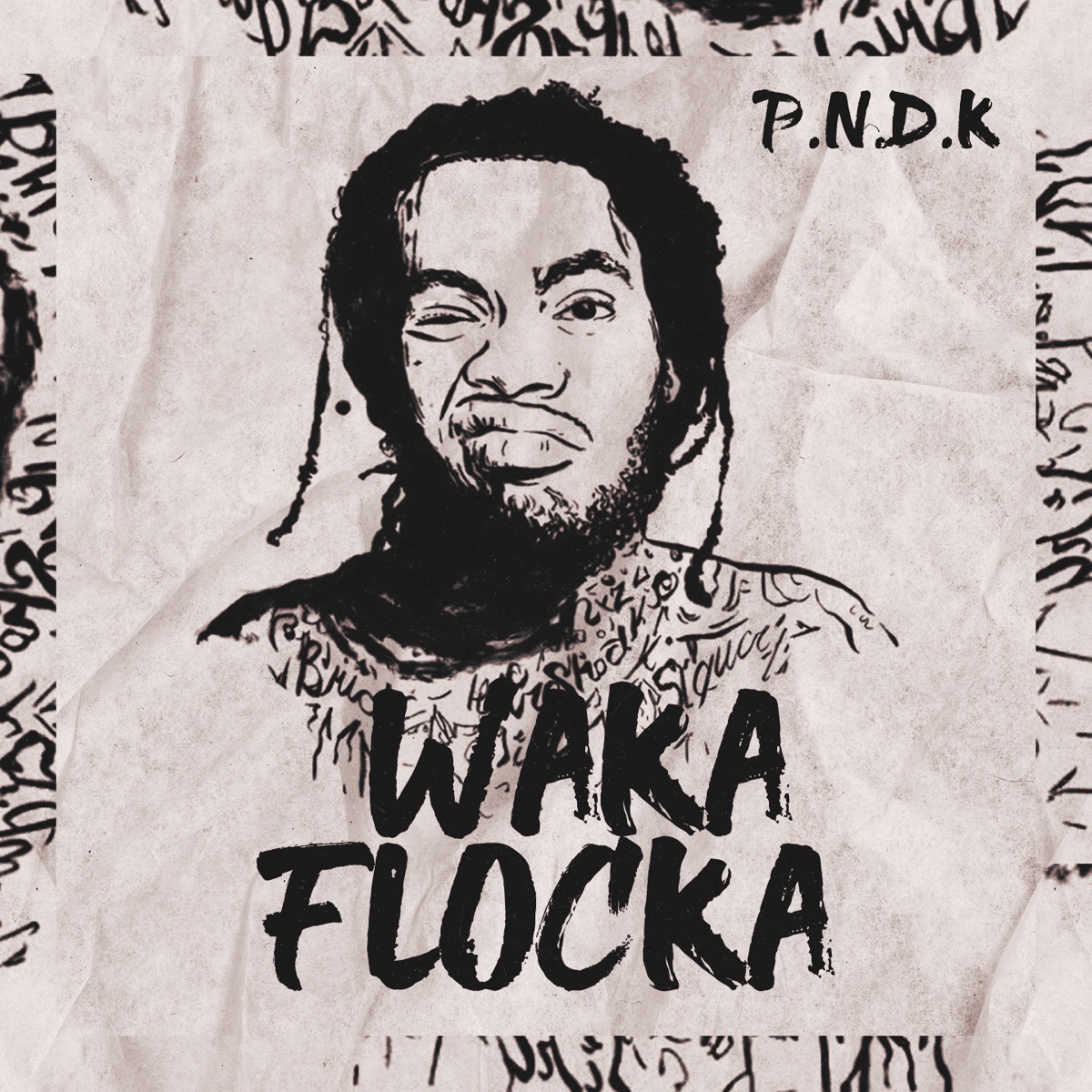Waka Flocka - Single by P.N.D.K album cover