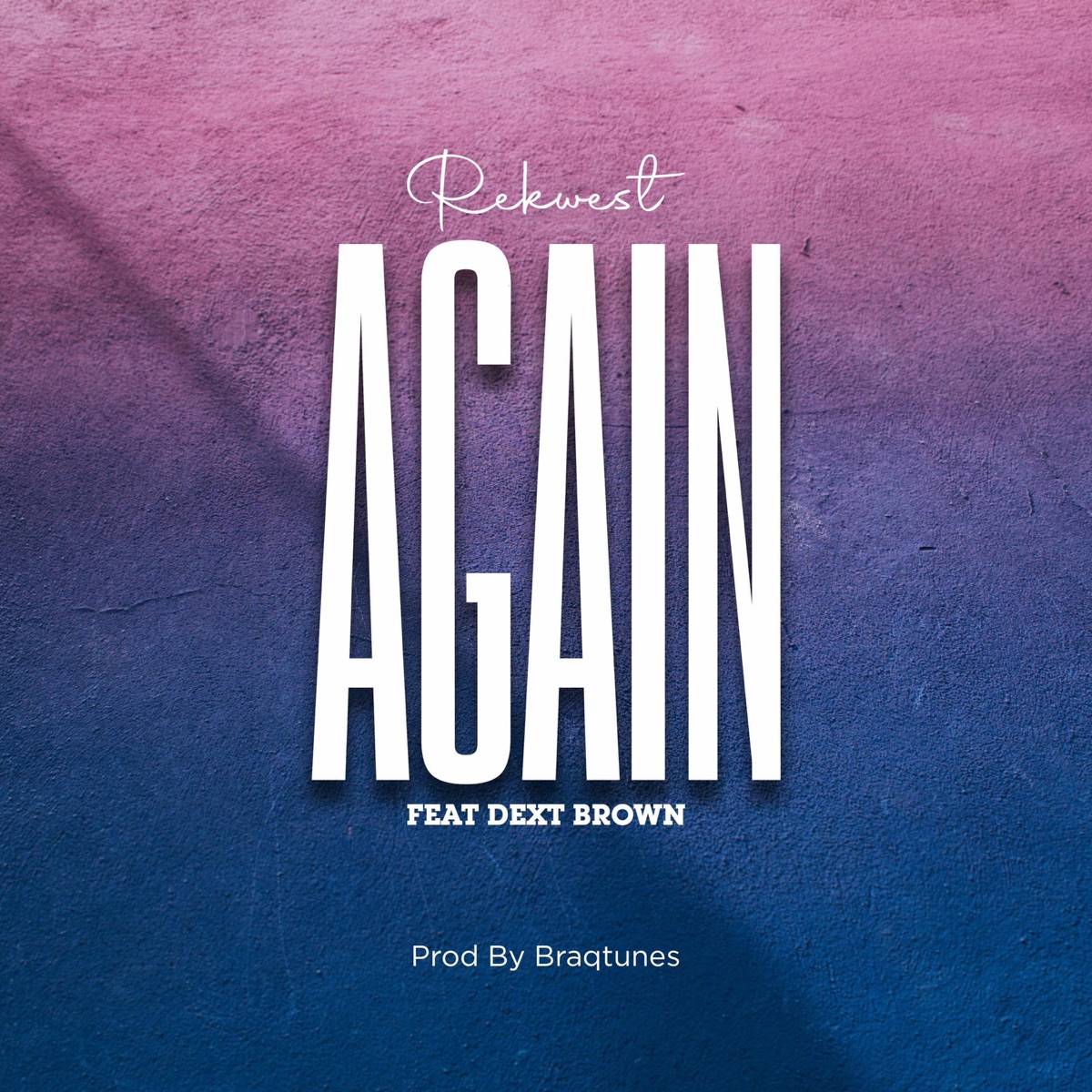Again (feat. Dext Brown) - Single by Rekwest Mw album cover