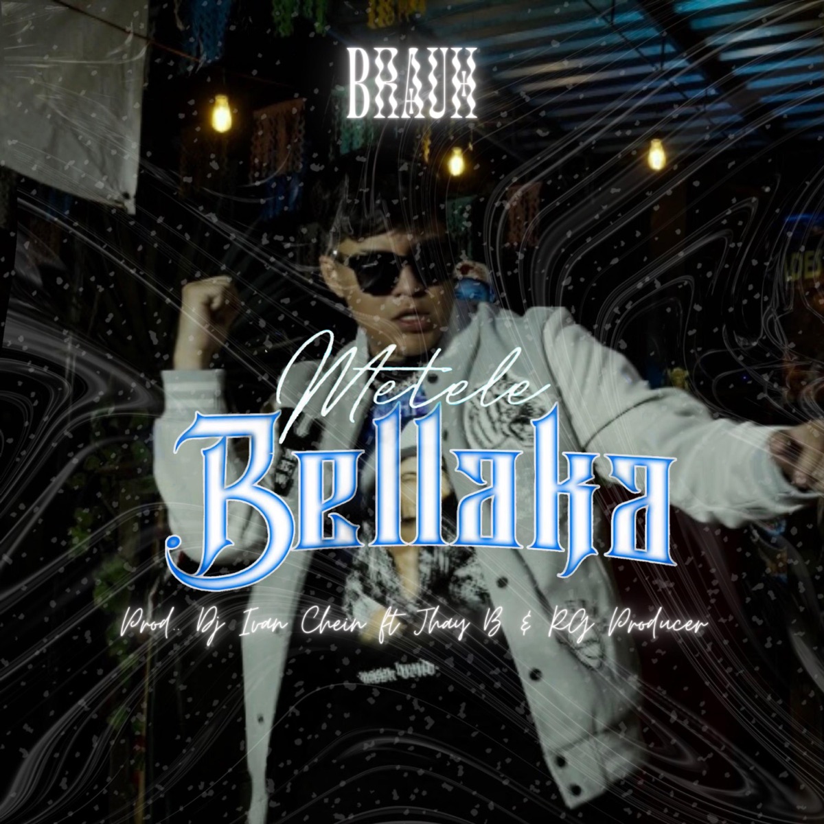 Metele Bellaka (feat. Dj Ivan Chein, Jhay B & RG Producer) - Single by Brauh album cover