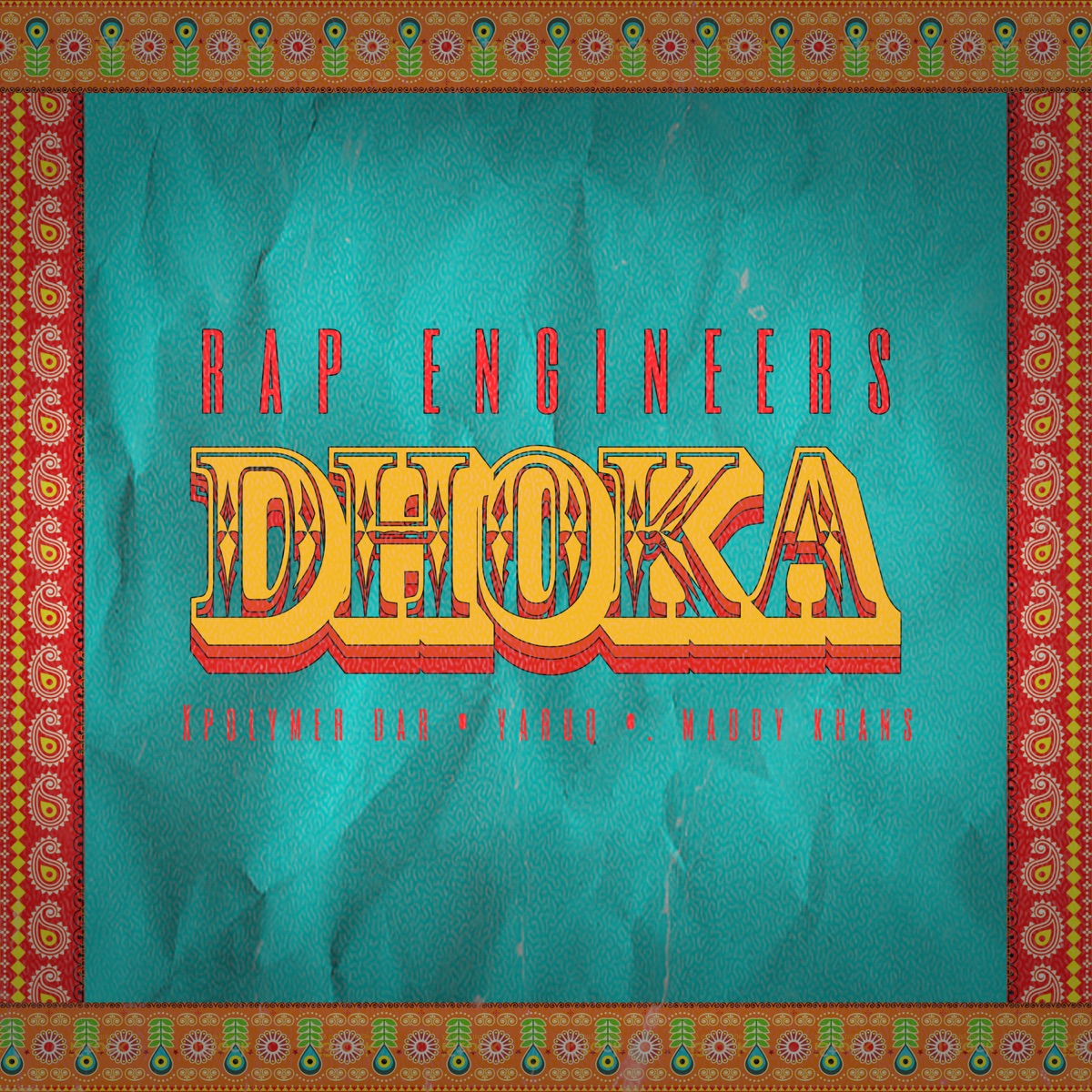Dhoka (feat. Maddy Khan, Xpolymer Dar & Yaruq Masood Malik) - Single by Rap Engineers album cover