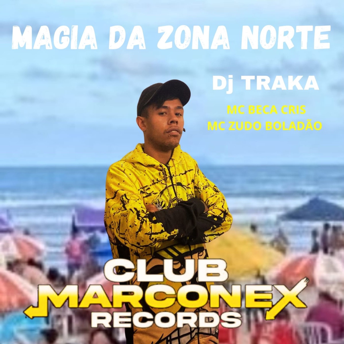 Magia da Zona Norte (feat. Mc Beca cris & DJ TRAKA) - Single by MC Zudo Boladão album cover