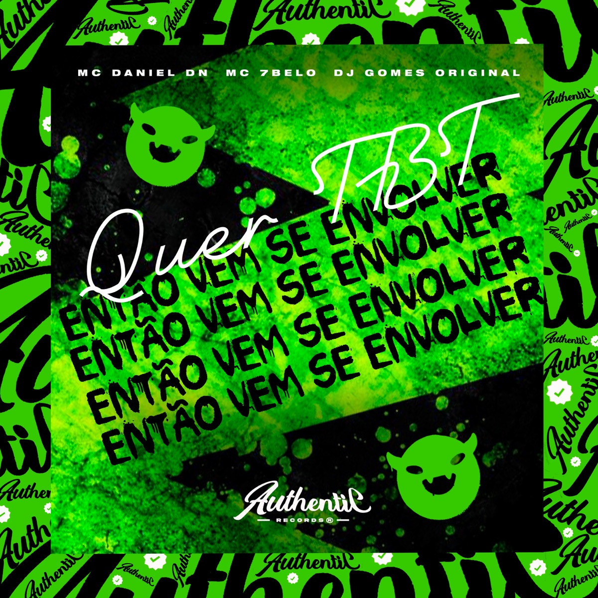 Quer Tbt Então Vem Se Envolver (feat. Mc 7Belo & MC Daniel DN) - Single by DJ Gomes Original album cover
