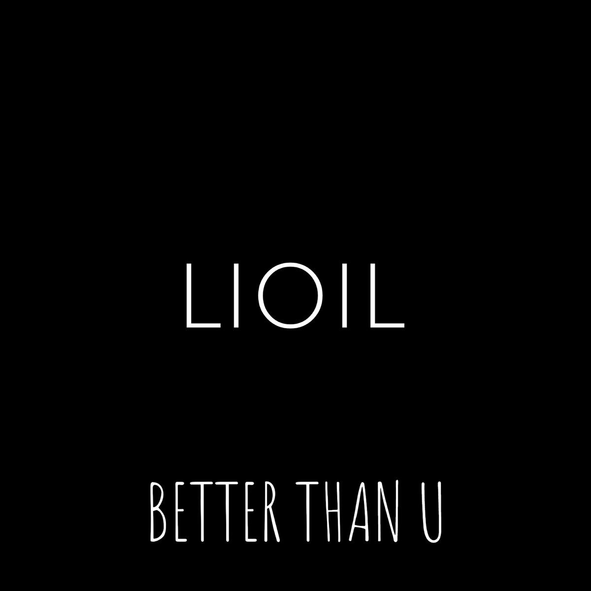 Better than U - Single by Lioil album cover