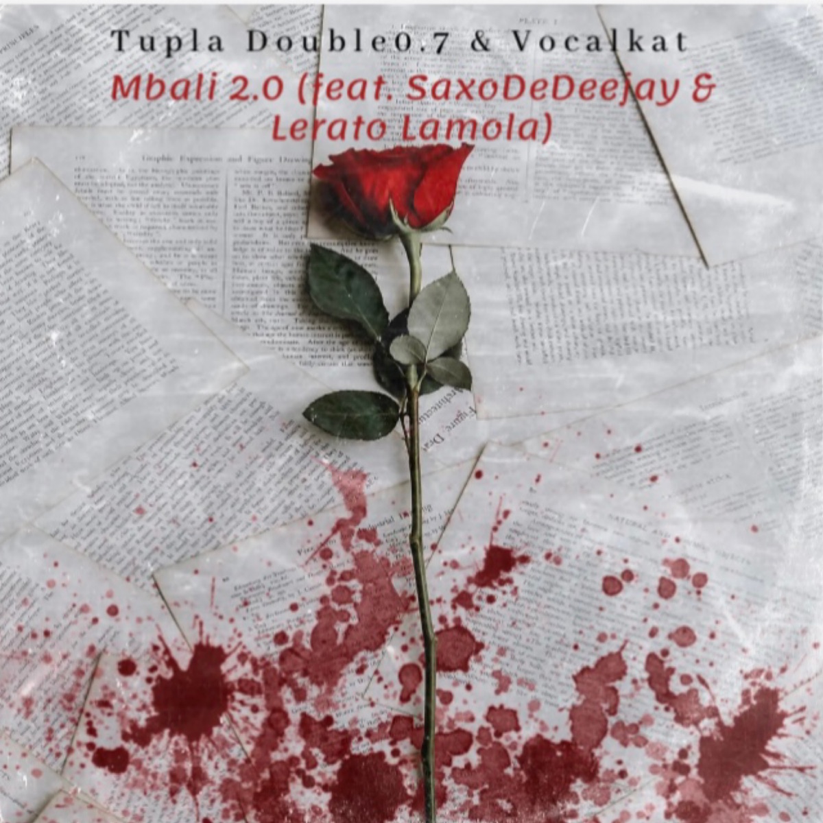 Mbali 2.0 (feat. SaxoDeDeejay & Lerato Lamola) - Single by Tupla Double 0.7 & VOCAL KAT album cover