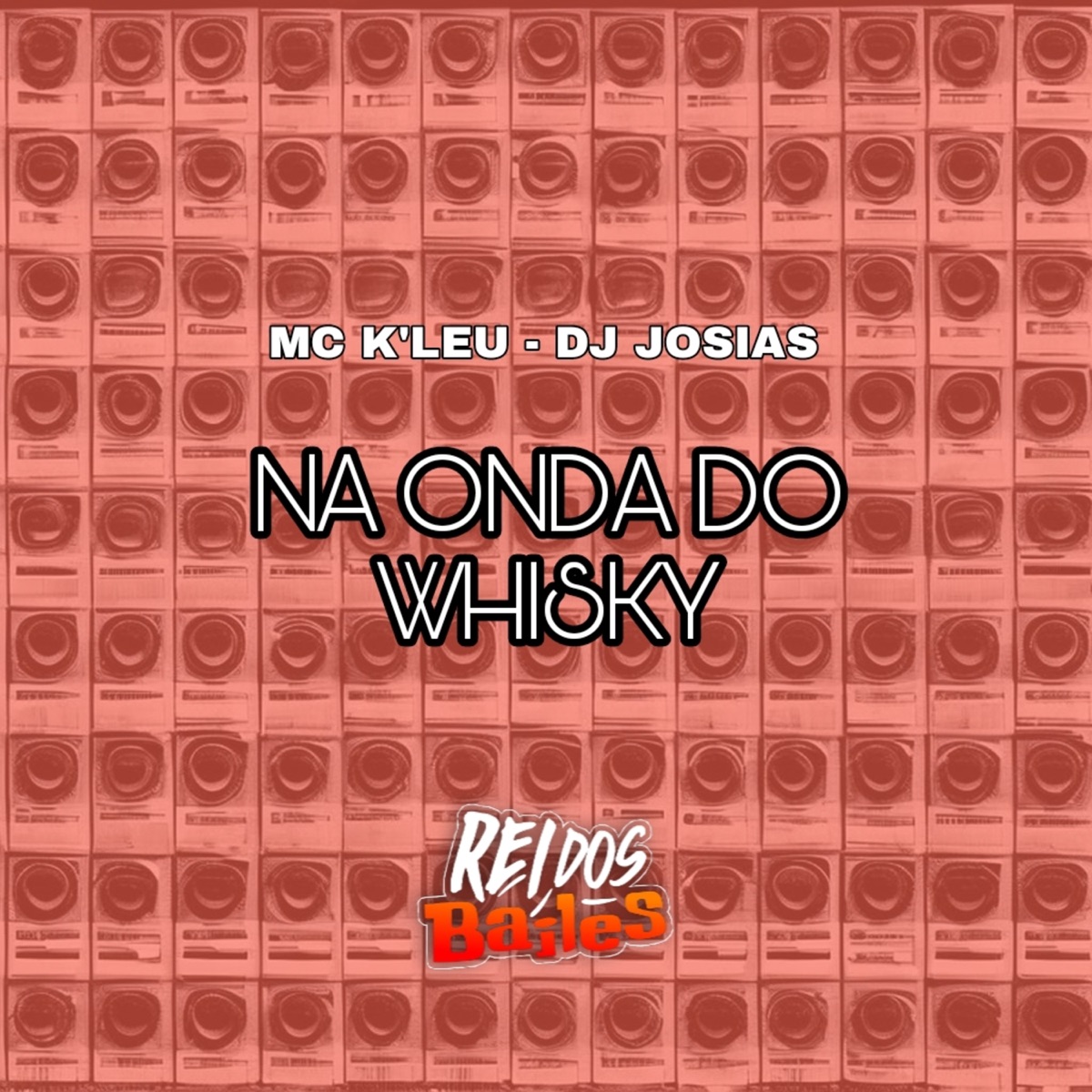 Na Onda do Whisky - Single by Dj Josias & Mc K'Leu album cover