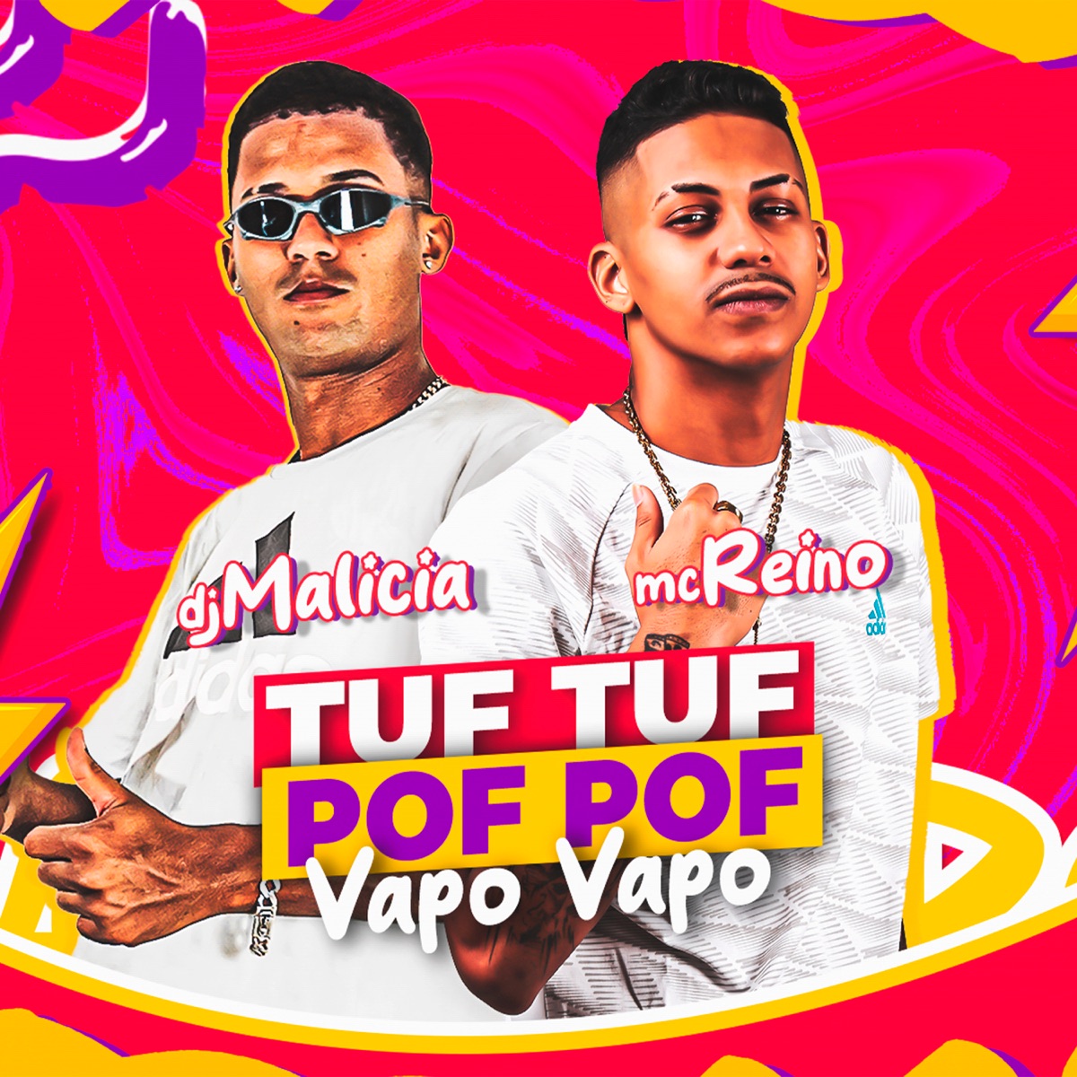 Tuf Tuf Pof Pof Vapo Vapo - Single by Mc Reino & DJ MALÍCIA album cover