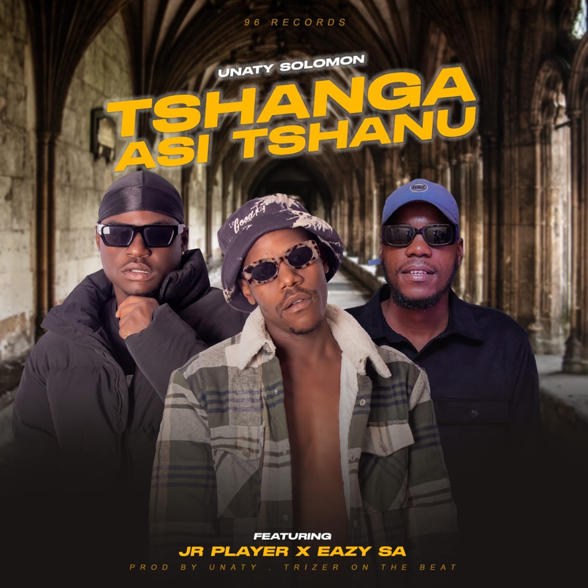 TSHANGA ASI TSHANU (feat. JR Player & Eazy SA) - Single by Unaty Solomon album cover