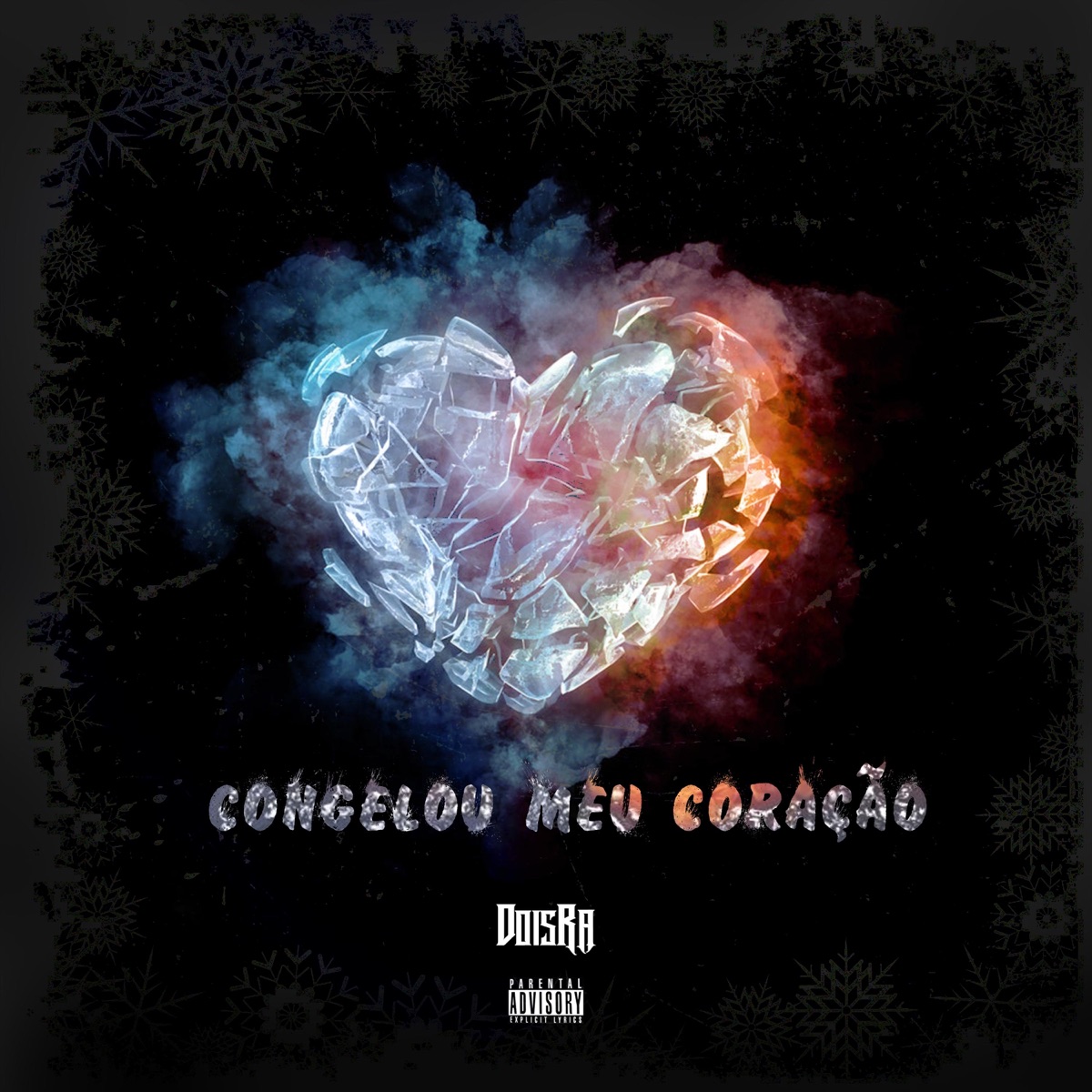 Congelou Meu Coração (feat. Casa De Musique) - Single by DoisRa album cover