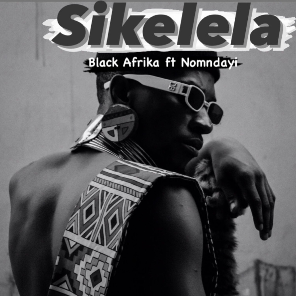 Sikelela (feat. Nomndayi) - Single by Black Afrika album cover