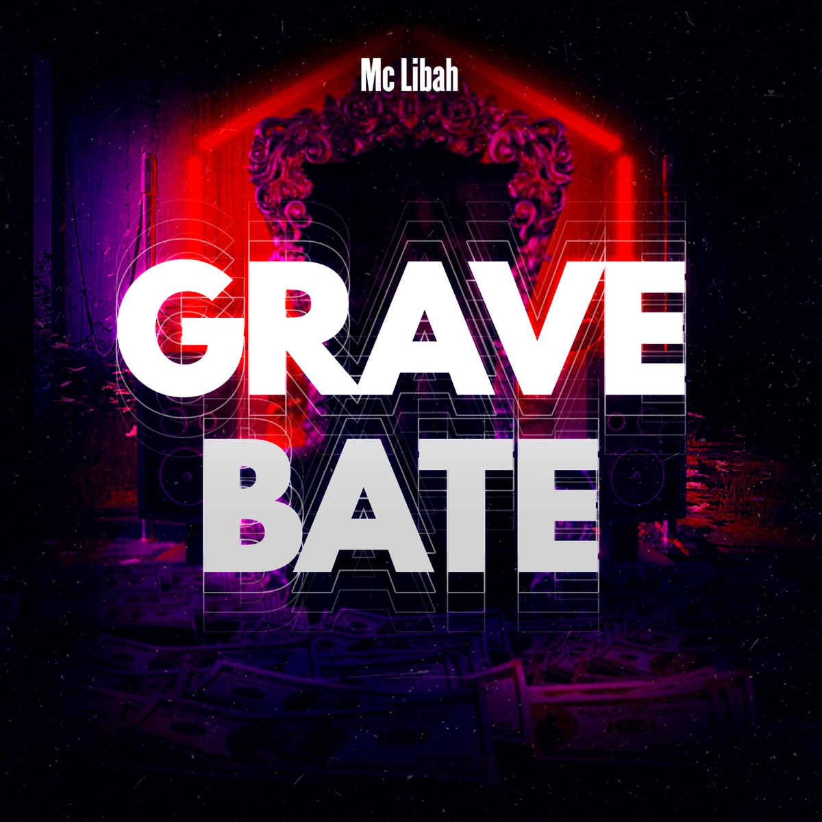 Grave Bate - Single by Mc Libah album cover