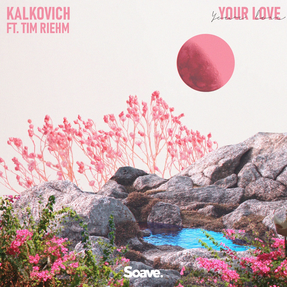 Your Love (feat. Tim Riehm) - Single by Kalkovich album cover