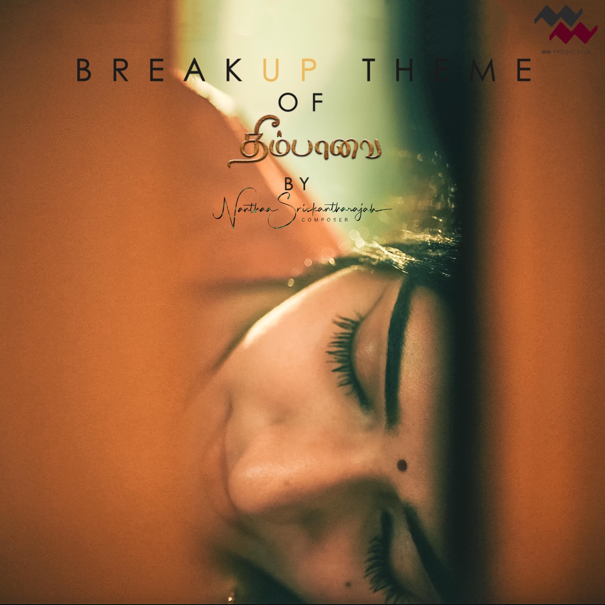Breakup Theme of Theempaavai - Single by Nanthaa SRISKANTHARAJAH album cover
