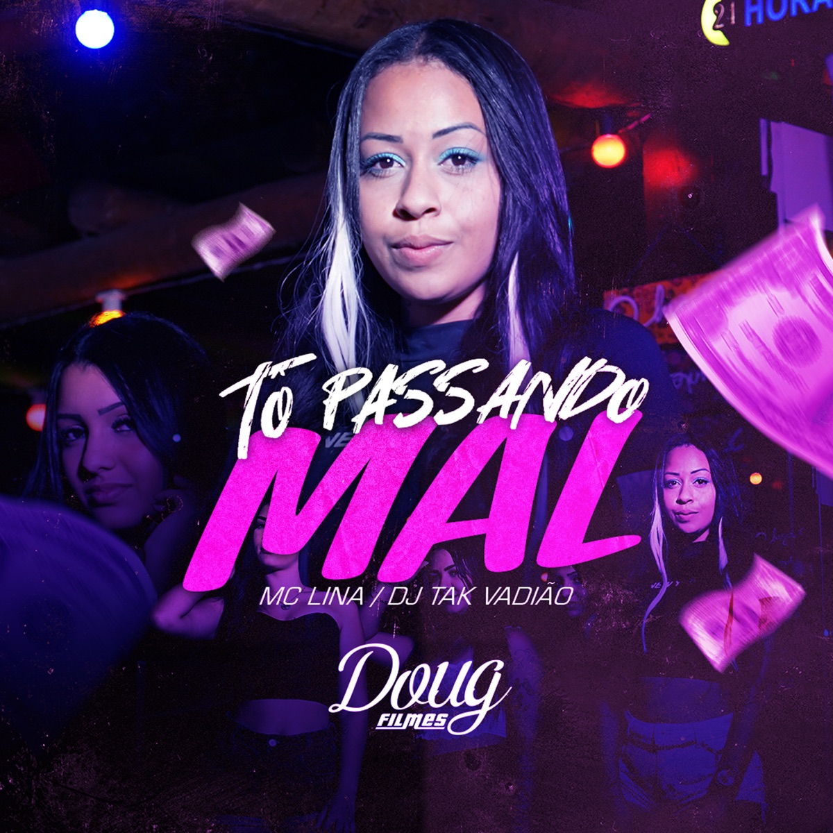 Tô Passando Mal - Single by mc lina & DJ TAK VADIÃO album cover