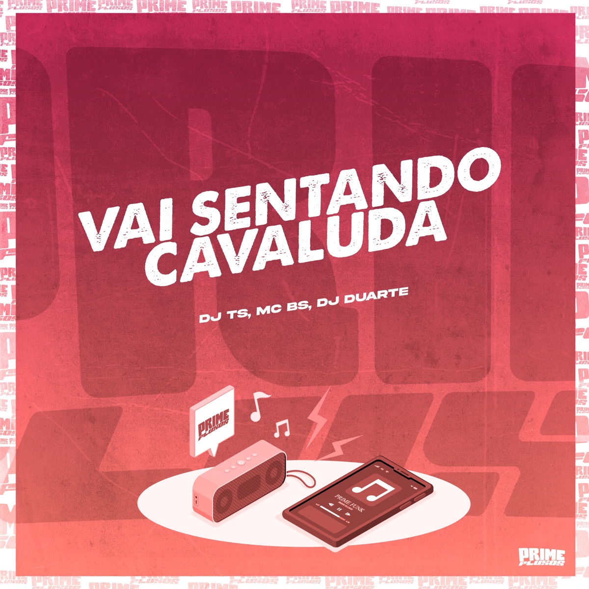Vai Sentando Cavaluda - Single by DJ TS, Mc BS & DJ Duarte album cover