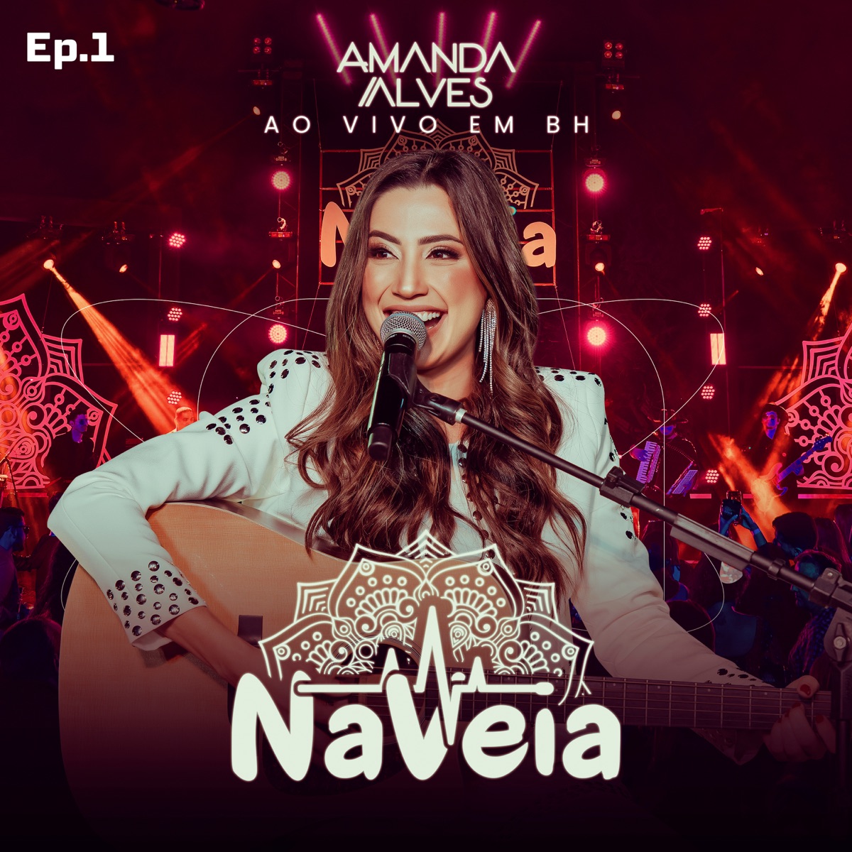 Na Veia (Ao Vivo em BH), Ep. 1 by Amanda Alves album cover