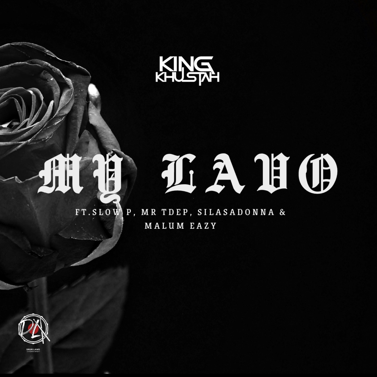 My Lavo (feat. Malum Eazy, Silasadonna, Mr Tdep & Slow P) - Single by King Khustah album cover