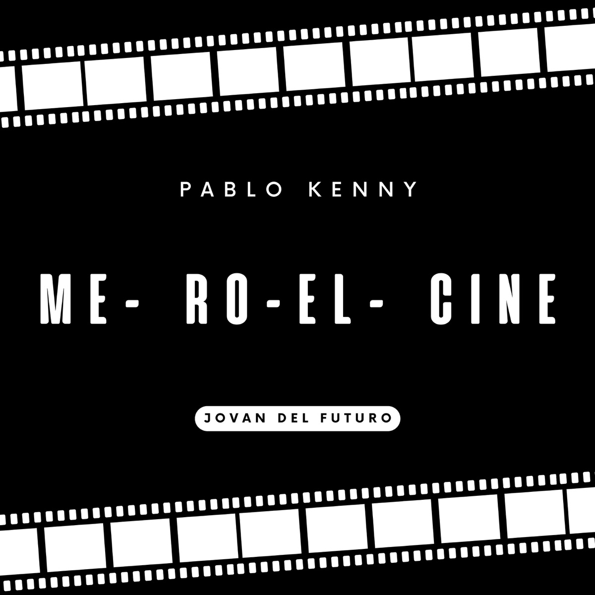 Me Ro el Cine - Single by Pablo Kenny album cover